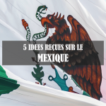 idées reçues mexique